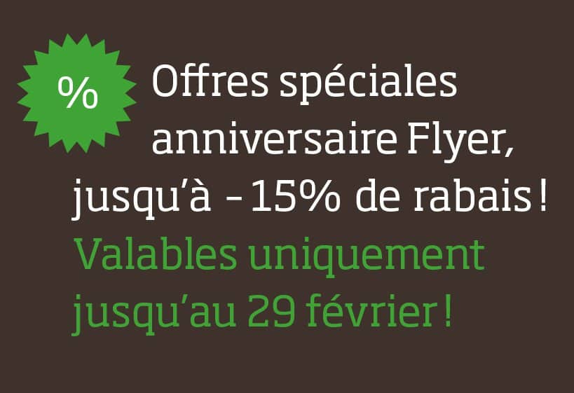 Offre anniversaire Flyer sur certains modèles !